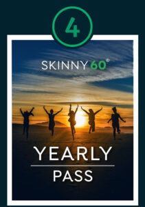 Skinny60 Yearly Pass