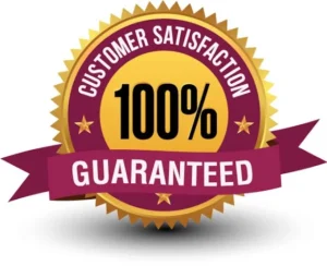100% Customer Satisfaction Guarantee