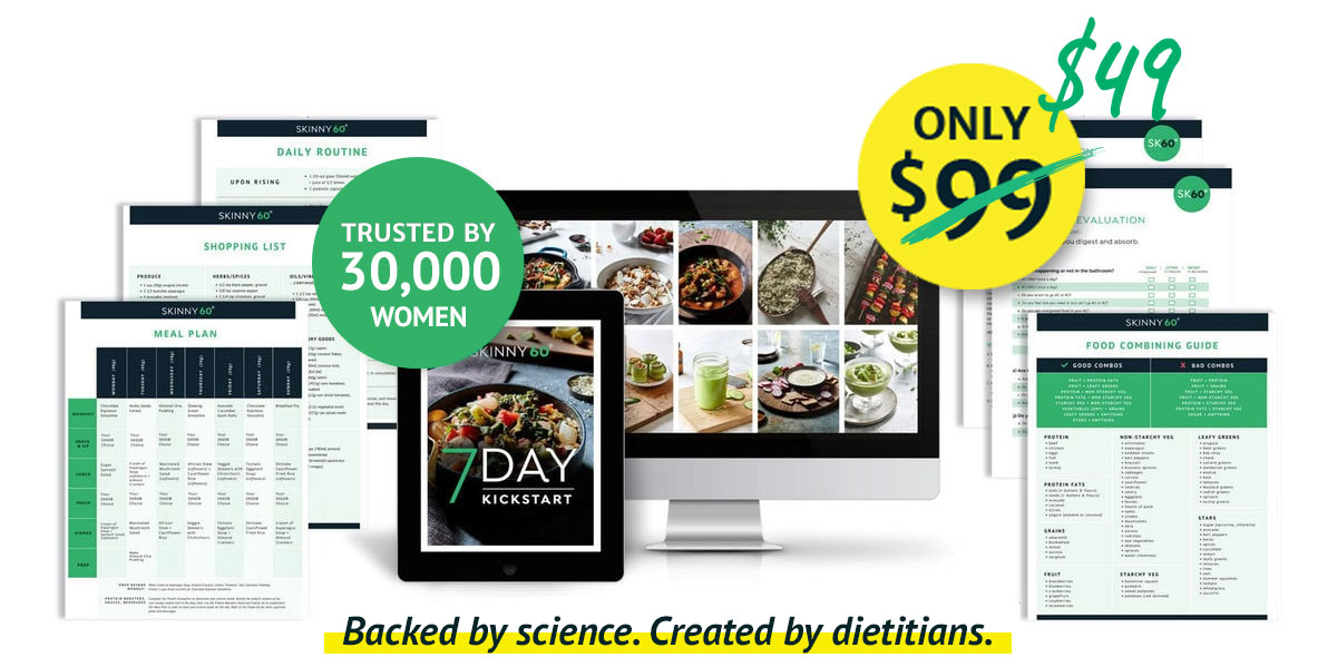 7 Day Kickstart Backed by Science. Created by Dietitians.